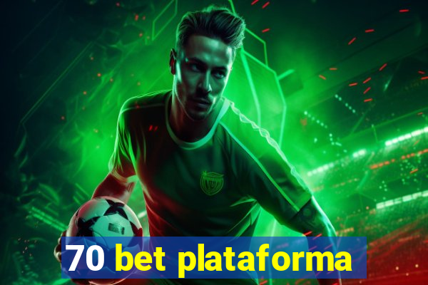 70 bet plataforma